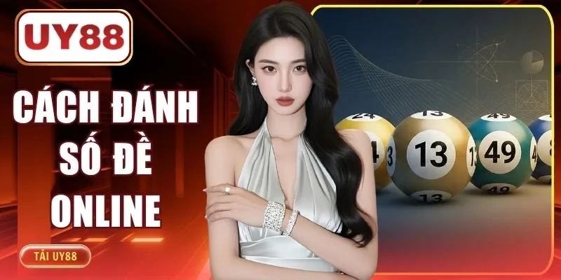 Cách Đánh Số Đề Online