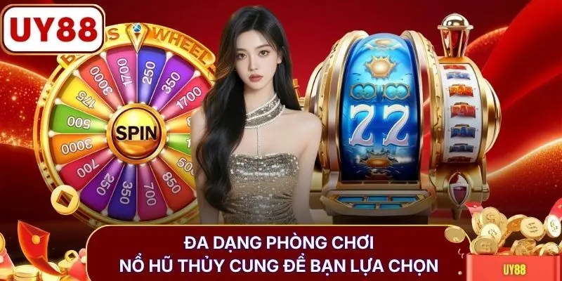 Đa dạng phòng chơi nổ hũ Thủy Cung để bạn lựa chọn