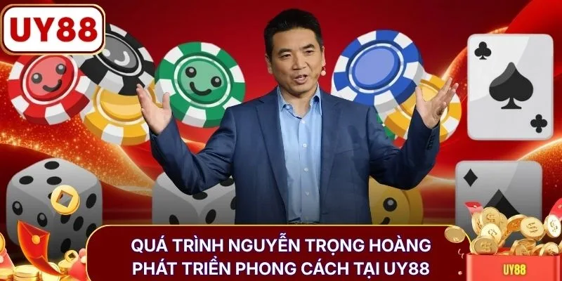 Quá trình Nguyễn Trọng Hoàng phát triển phong cách tại UY88