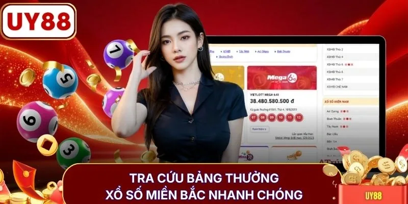 Tra cứu bảng thưởng xổ số miền Bắc nhanh chóng