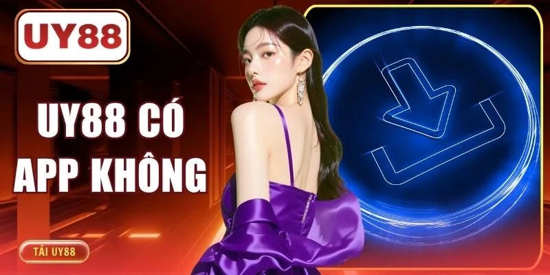 UY88 Có App Không